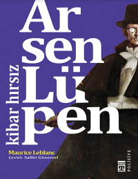 Arsen Lüpen: Kibar Hırsız